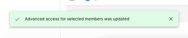 Message: Advanced access for selected members was updated