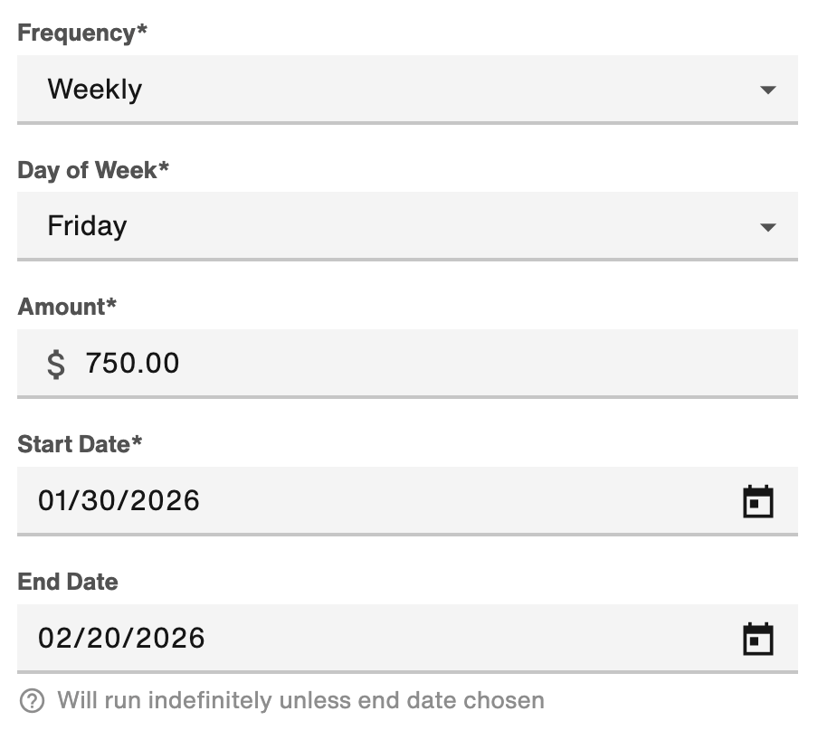 Weekly, Friday, $750, Starts 1-30-26, Ends 2-20-26