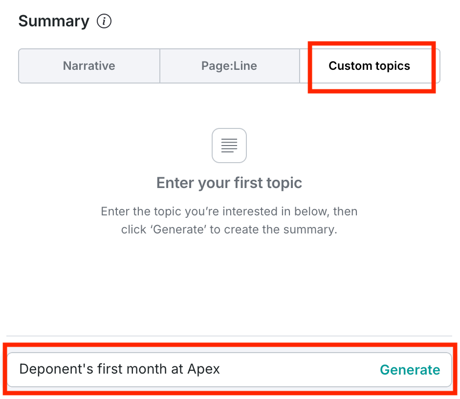 In the Custom Topics tab, user is generating a custom summary for the deponent's first month at Apex