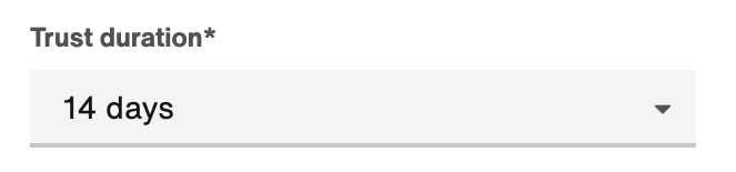 Trust duration dropdown