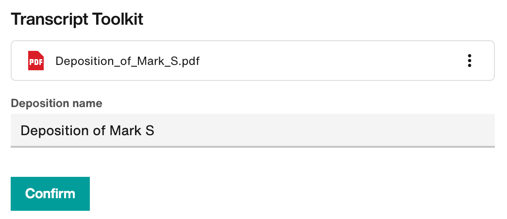 Choose transcript file and enter deposition name